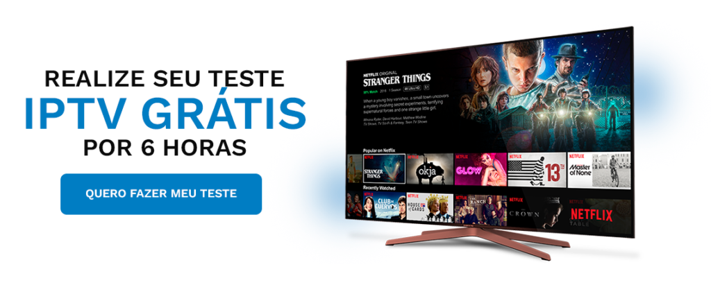 Teste de IPTV 6 Horas: Experimente a Qualidade do Serviço de IPTV